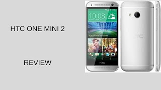 HTC one mini 2 REVIEW