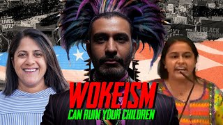 Wokeism Can Ruin Your Children