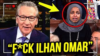 Bill Maher Just Went NUCLEAR on Ilhan Omar \u0026 The Left for EMBARRASING America!!!