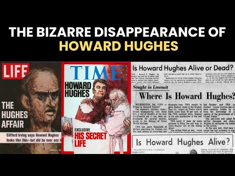Howard Hughes Disappearance