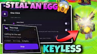 [KEYLESS] NEW STEAL AN EGG SCRIPT | INSTANT STEAL AND EASY STEAL + RIFT EVENT AND SO MUCH MORE