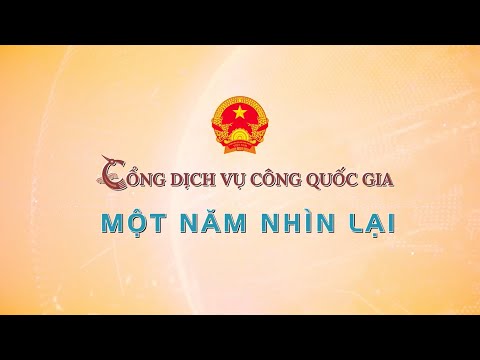 #1 Cổng Dịch vụ công Quốc gia – 01 năm nhìn lại Mới Nhất