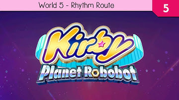 Kirby Planet Robobot - World 5 - Rhythm Route