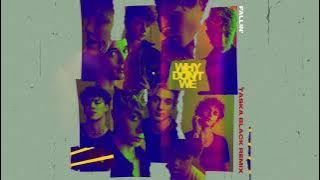 Why Don't We - Fallin' (Adrenaline) (Taska Black Remix) [ Audio]