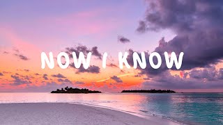 Now I Know  Kaleb J   S