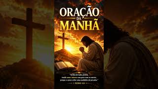 🙏 O Amor de Deus Pode Transformar o Seu Dia | Oração da Manhã