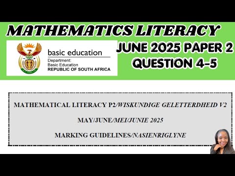 GRADE 12 Maths Literacy June 2025 paper 2 |Question 4 5