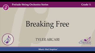 Breaking Free - Tyler Arcari