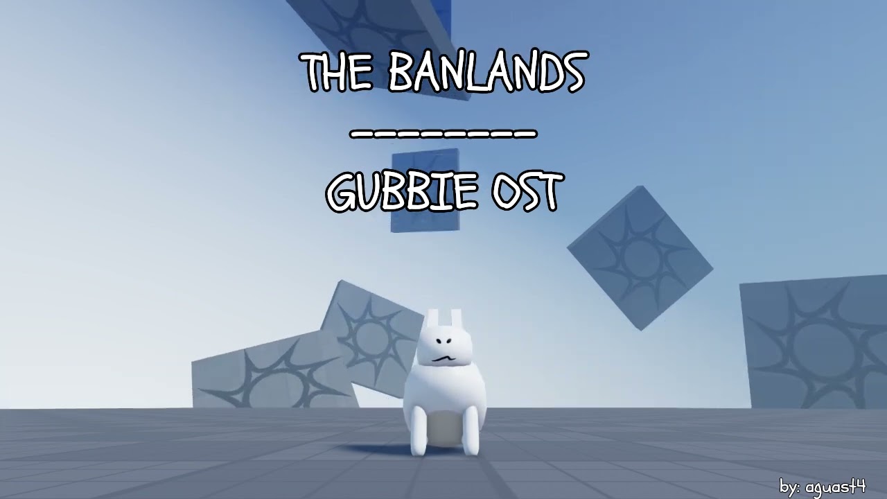THE BANLANDS GUBBIE OST Roblox YouTube 