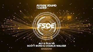 Aly & Fila vs Scott Bond & Charlie Walker - Shadow