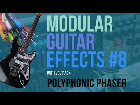 Modular Guitar Effects #8: Polyphonic VCV Phaser