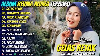 GELAS RETAK - TAJAMNYA KARANG - Revina Alvira - Dyta Musik Full Album Terbaru