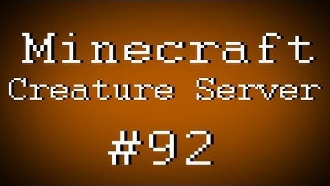 Fail Minecraft - Creature Server w/ Kootra and Creatures Part 92 (Multiplayer/Survival)