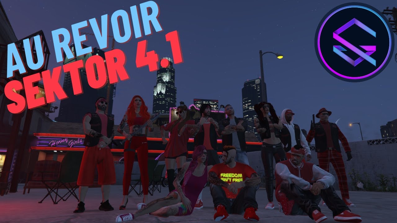 Au revoir Sektor 4.1💙GTA RP💙#sektorrp #sektor #gtarp - YouTube