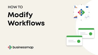 HOW TO: Modify Workflows | Businessmap