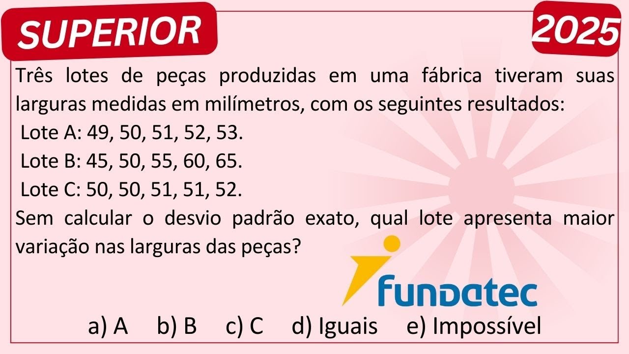 Ache a Variação do DESVIO PADRÃO na Prova da Banca FUNDATEC