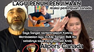 Alip Ba Ta Reacts | Lagu Penuh Makna,Perempuan Canada ini Berikan  Penghormatan Buat Sang Maestro