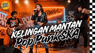 KELINGAN MANTAN || COVER POP PUNK MELODYC SKA #kelinganmantan #poppunk #cover