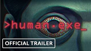 Human.exe - Official Demo Trailer