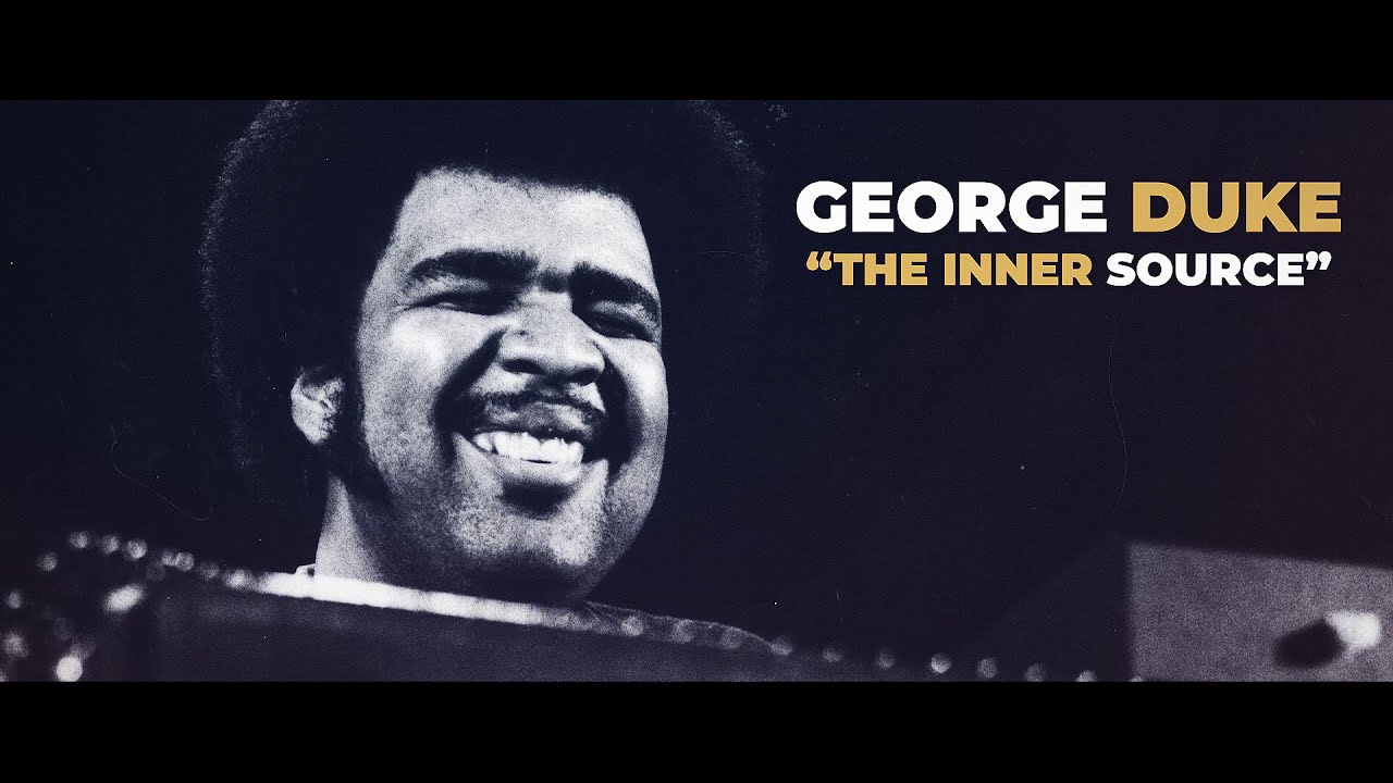 George Duke - The Inner Source - YouTube