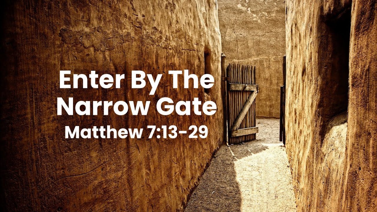 Enter By The Narrow Gate - YouTube