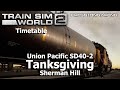 Tanksgiving - Timetable - Sherman Hill - Train Sim World 2