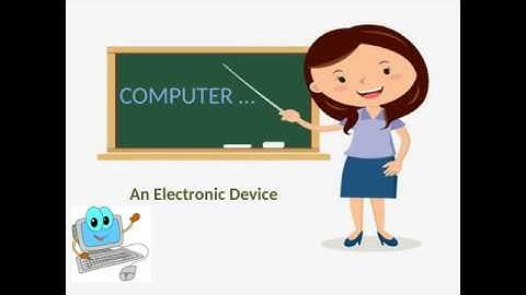 Computer... An electronic device