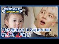 The Return of Superman EP.376-Part.2 | KBS WORLD TV 210411