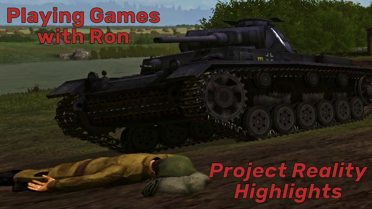 Project Reality Gaming Highlights | Don't Run Me Over Man! | Playing Games with Ron