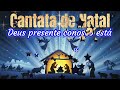 Cantata de Natal &quot;Deus presente conosco está&quot;