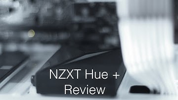 NZXT Hue + Review, Setup, and Demonstration