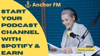Anchor your podcast & Earn #podcast #spotify