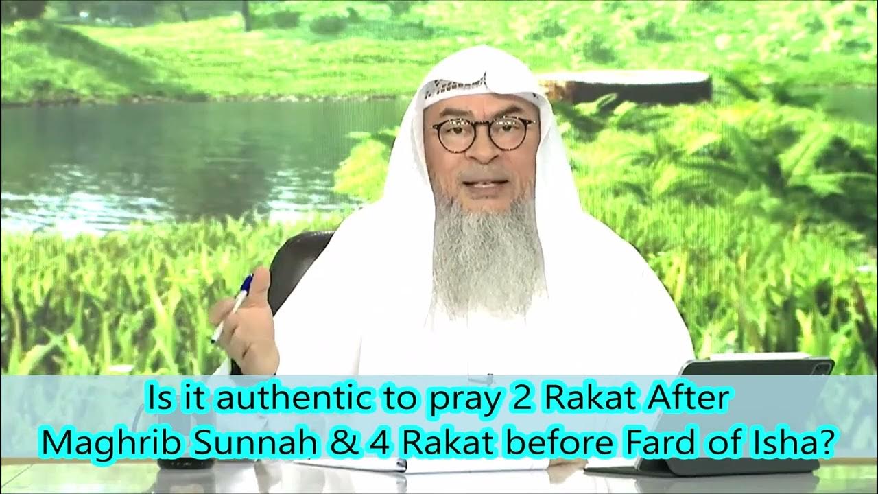Is It Authentic To Pray 2 Rakat After The Sunnah Of Maghrib 4 Rakat is-it-authentic-to-pray-2-rakat-after-the-sunnah-of-maghrib-4-rakat
