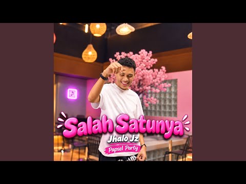 SALAH SATUNYA - Jhalo Jz