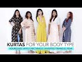 The Perfect Kurta For Every Body Type