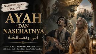 Download Lagu Ayah Dan Nasehatnya || NASEHAT UNTUK ANAK YANG DITINGGAL AYAHNYA Download Lagu Ayah Dan Nasehatnya || NASEHAT UNTUK ANAK YANG DITINGGAL AYAHNYA