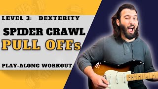 Spider Crawl - Pull Offs [Play Along Workout for Guitar]