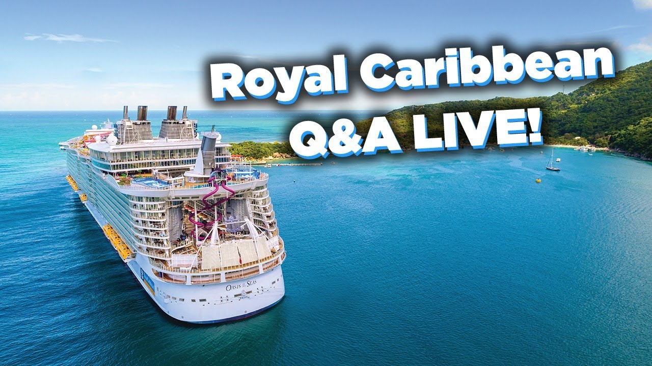 Royal Caribbean questions answered LIVE!