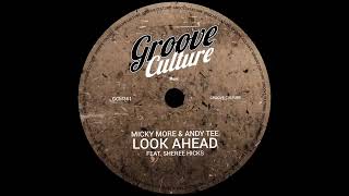 Micky More & Andy Tee - Look Ahead Feat. Sheree Hicks