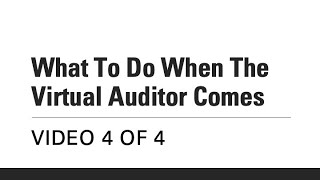 Last in this series to complete the 'What To Do When The Virtual Auditor Comes' series