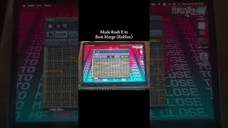 Rush E But In Beat Merger