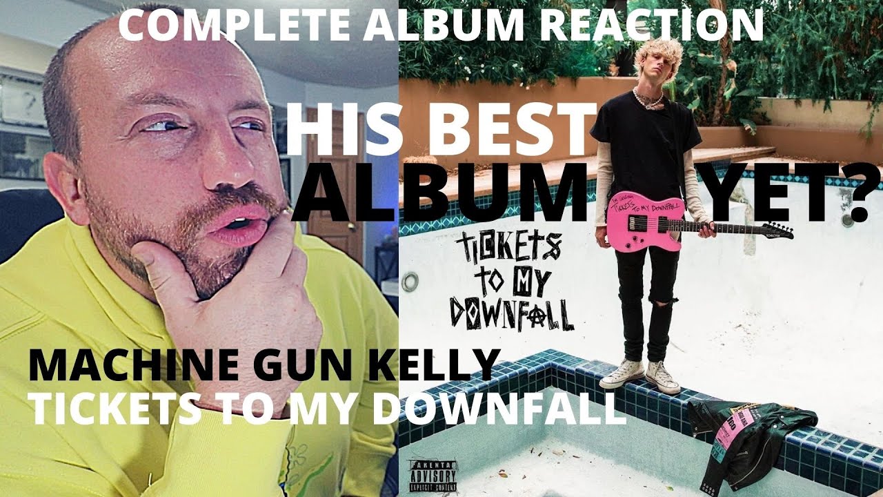 Machine Gun Kelly - Tickets To My Downfall (BEST FULL ALBUM REACTION / REVIEW!) his best album yet?