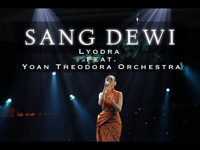 LYODRA - SANG DEWI | Yoan Theodora Orchestra class=