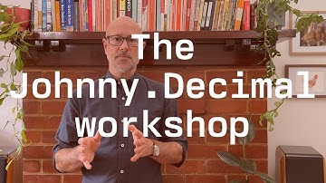 Build your own Johnny.Decimal system with the step-by-step video workshop