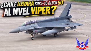 ¿CHILE LLEVARÁ SUS F-16 AL NIVEL VIPER?