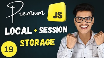 Master Local Storage And Session Storage In JavaScript | Premium JavaScript