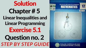 2nd year Math Solution Chap#5 Linear Inequalities & Linear Programming Exercise#5.1 Q#2, Lecture#29