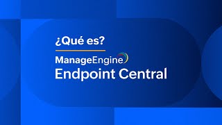Qué Es Endpoint Central? Manageengine Latam