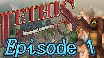 Mission 1.1 - Lethis: Path of Progress - Episode 1