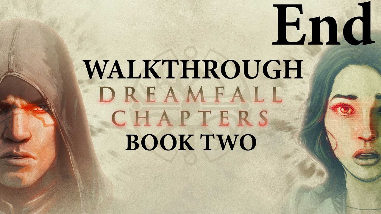 Chapter 2 book 2. Dreamfall Chapters (2014). Dreamfall 2. Dreamfall Chapters реза. Dreamfall the l Journey прохождение.